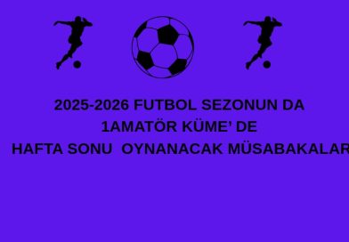 22-02-2026 PAZAR GÜNÜ 1AMATÖR KÜME’DE   OYNANACAK MÜSABAKALAR