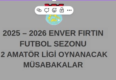 2025 – 2026 ENVER FIRTIN  FUTBOL SEZONU  2 AMATÖR LİGİ OYNANACAK MÜSABAKALAR