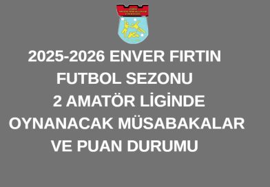 2 AMATÖR LİGİNDE   OYNANACAK MÜSABAKALAR VE PUAN DURUMU