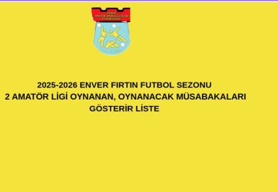 10-05-2026    2 AMATÖR LİGİ OYNANAN  VE  OYNANACAK MÜSABAKALARI GÖSTERİR LİSTE