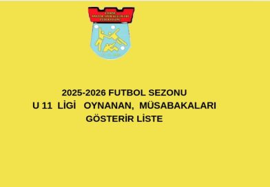 13-06-2026 U 11 LİGİ MÜSABAKA SONUÇLARI VE OYNANACAK MÜSABAKALAR